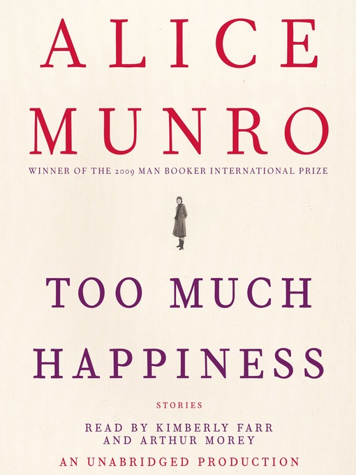 Title details for Too Much Happiness by Alice Munro - Wait list